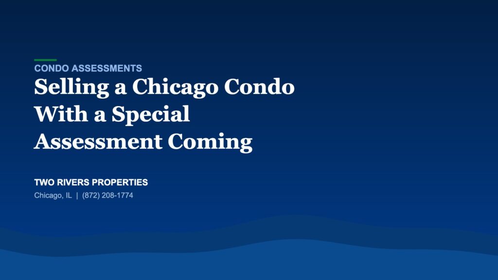 Selling a Chicago condo with a special assessment coming