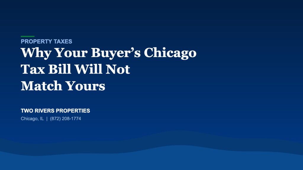 Why a Chicago buyer property tax bill does not match the seller bill